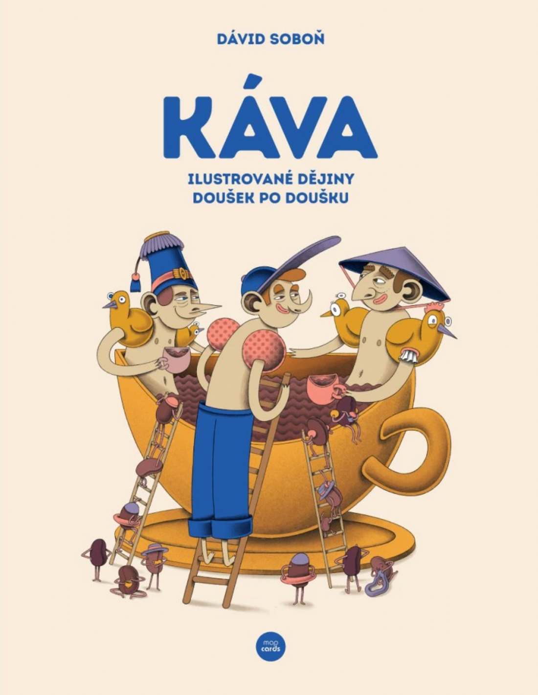 Káva - Ilustrované dějiny doušek po doušku