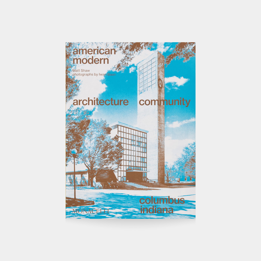 American Modern: Architecture - Community, Columbus Indiana