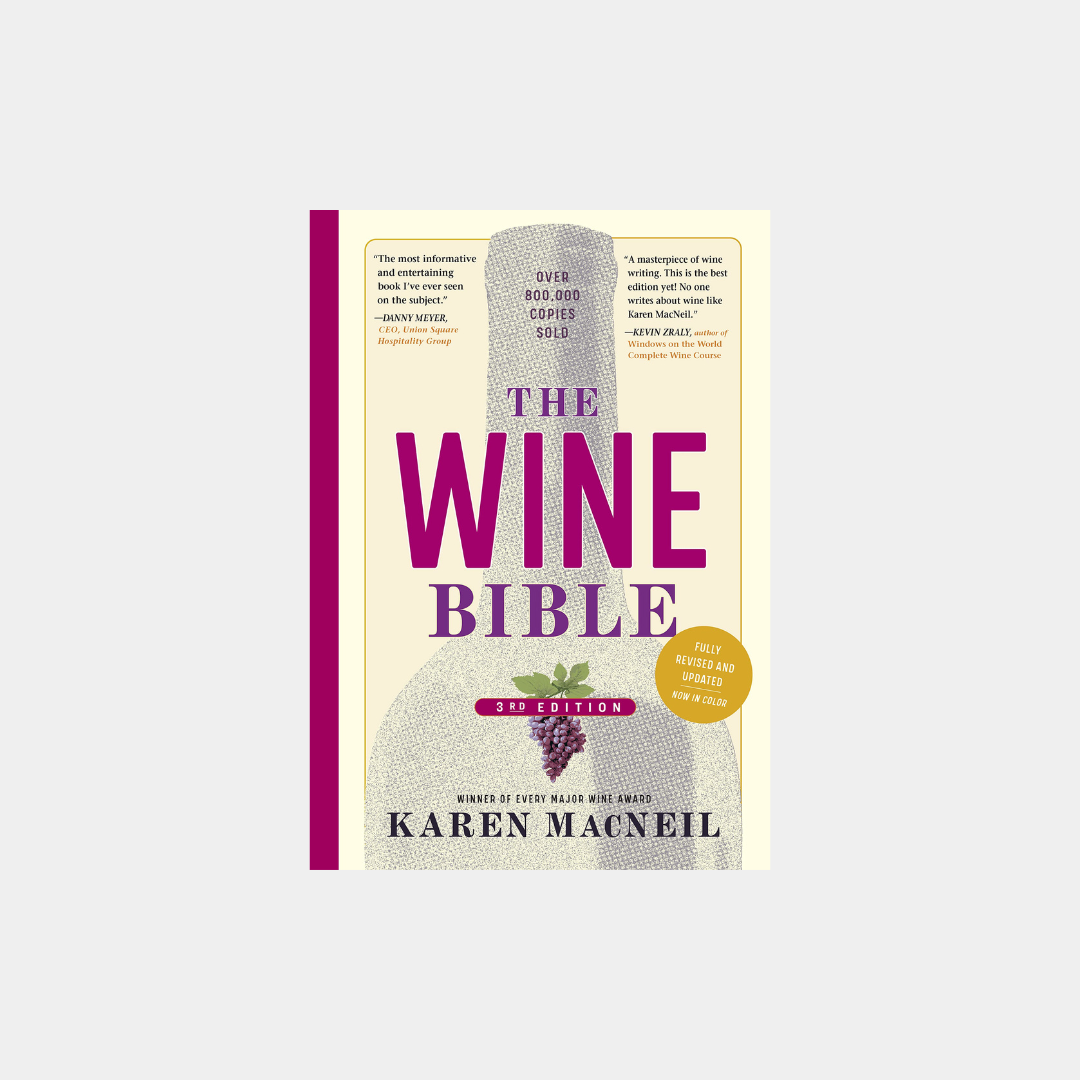 Wine Bible, 3rd Edition, Karen MacMacNeil