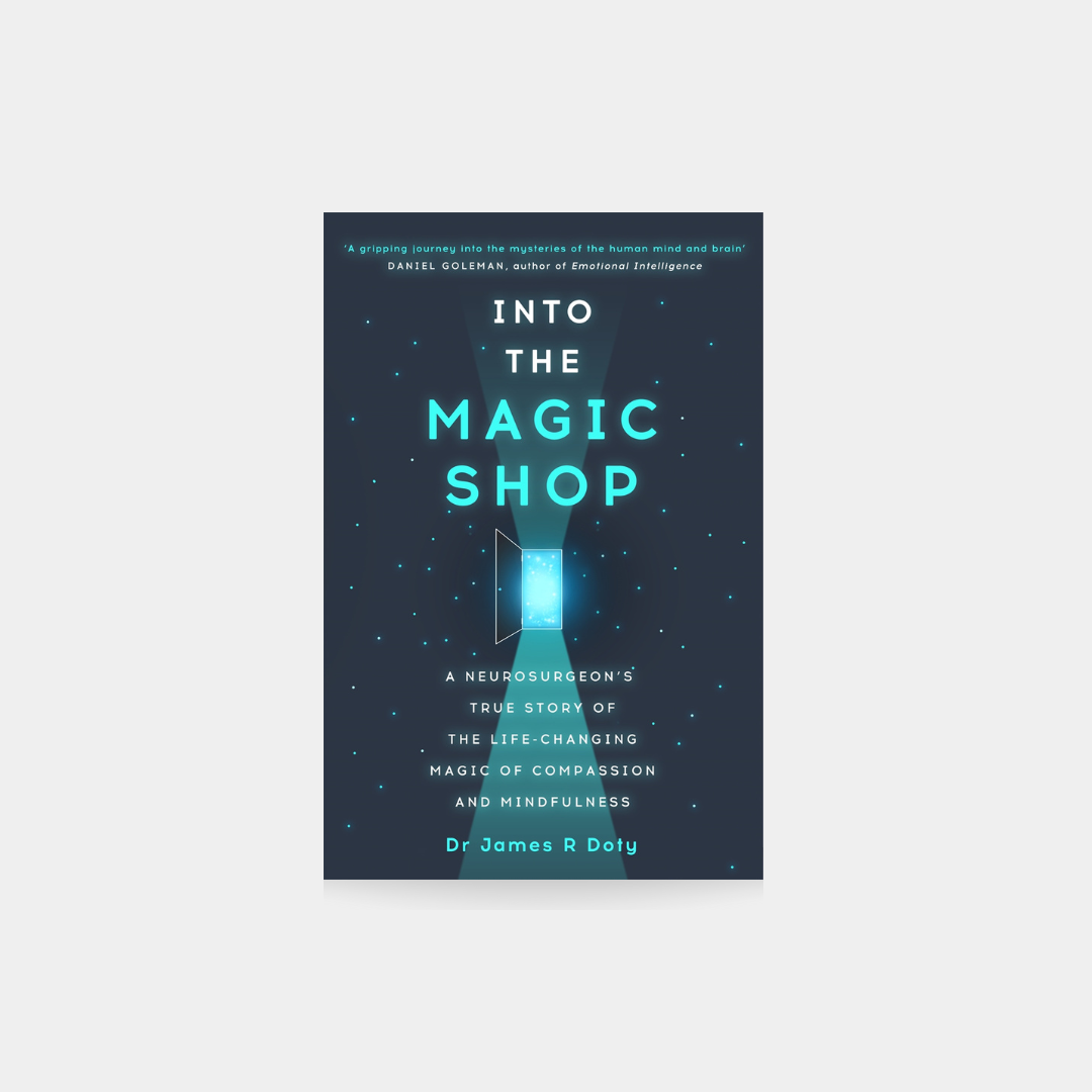 Into the Magic Shop - James Doty