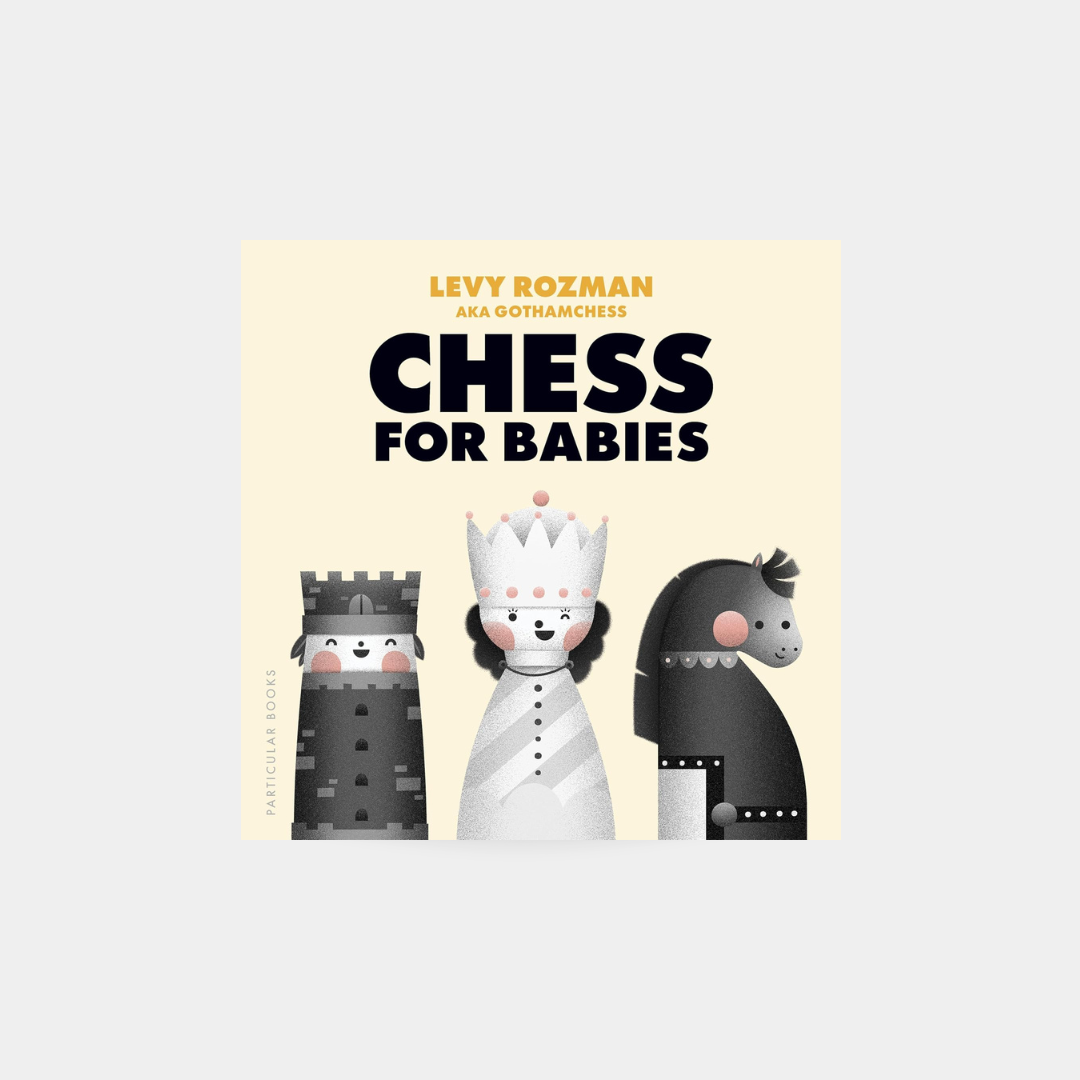 Chess for Babies - Levy Rozman