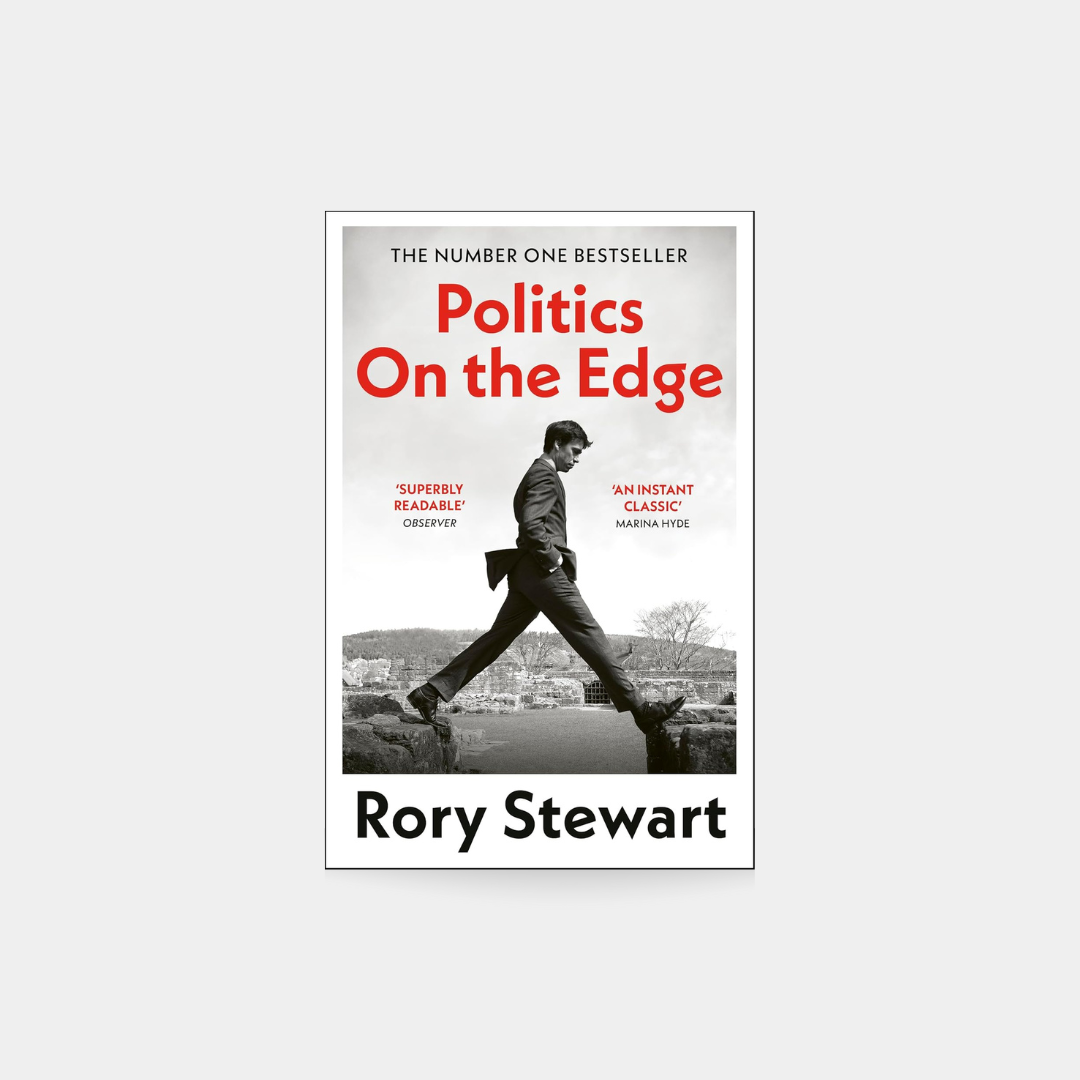 Politics On the Edge - Rory Stewart