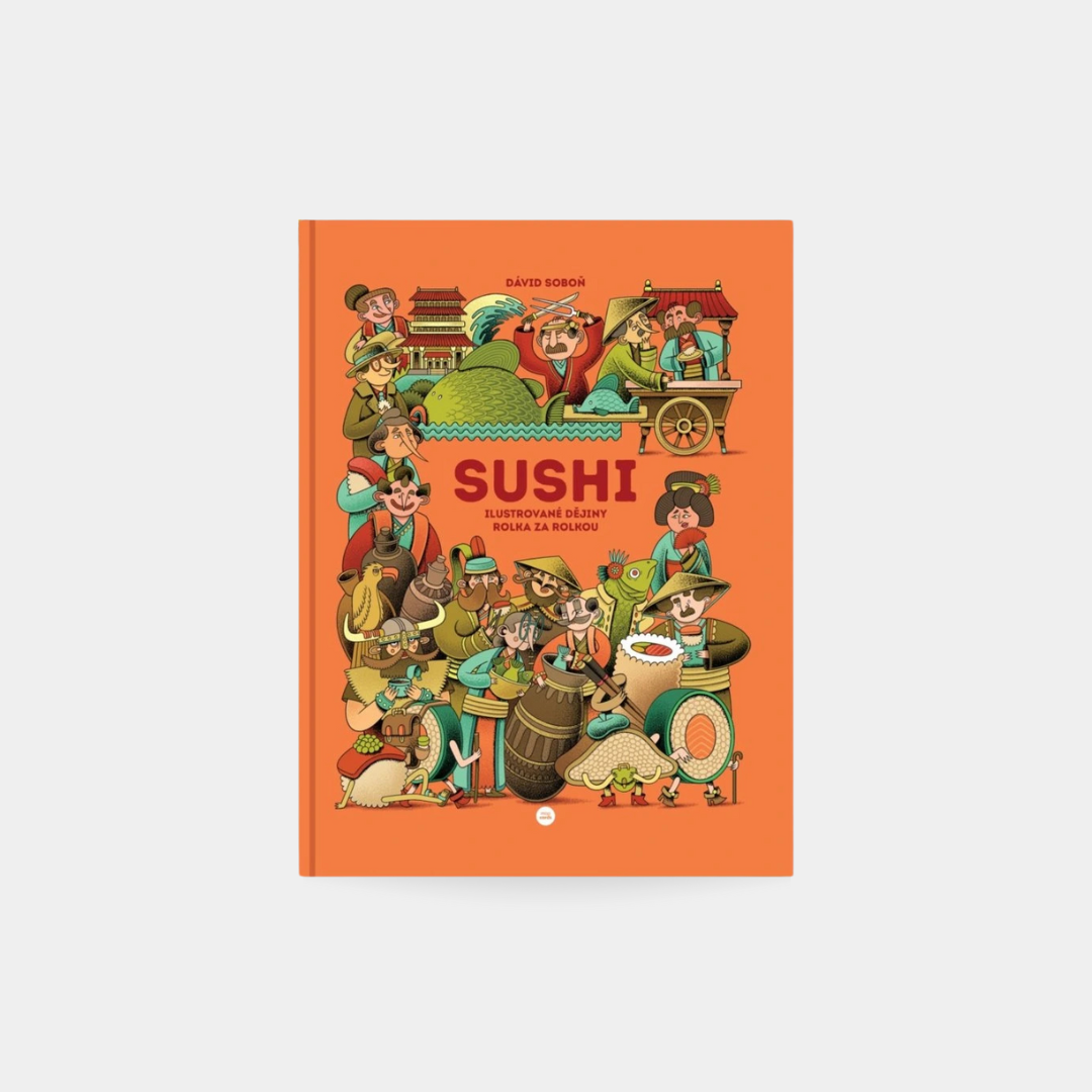 Sushi - Ilustrované dějiny rolka za rolkou