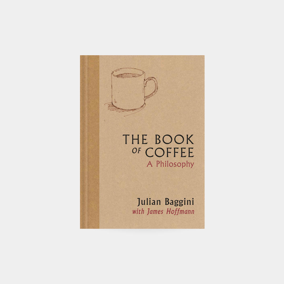 Book of Coffee - Julian Baggini with James Hoffmann