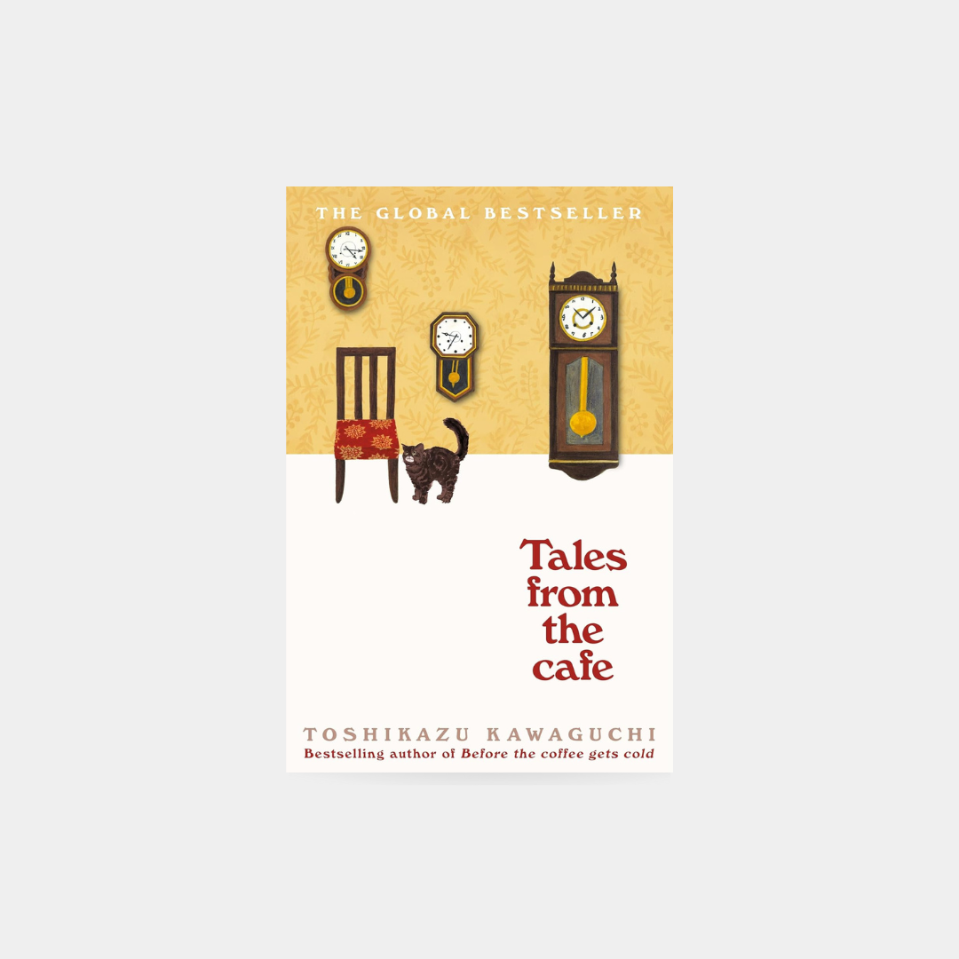 Tales from the Cafe: Before the Coffee Gets Cold - Toshikazu Kawaguchi