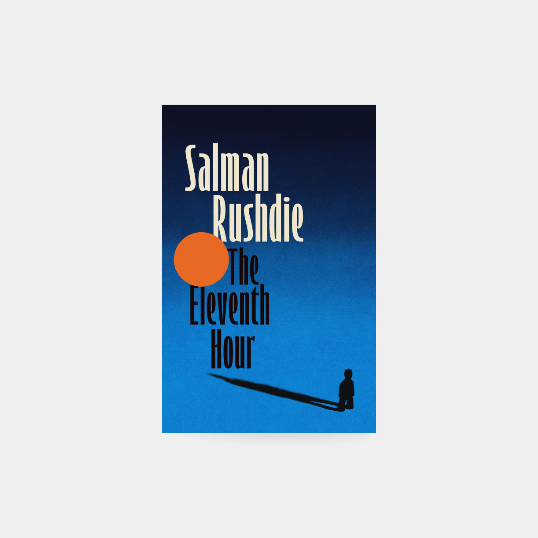 The Eleventh Hour - Salman Rushdie