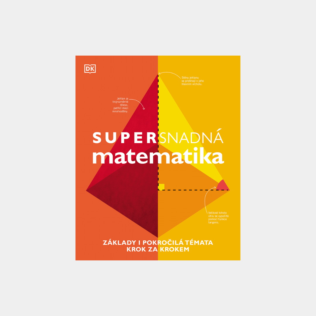 Supersnadná matematika, Základy i pokročilá témata krok za krokem