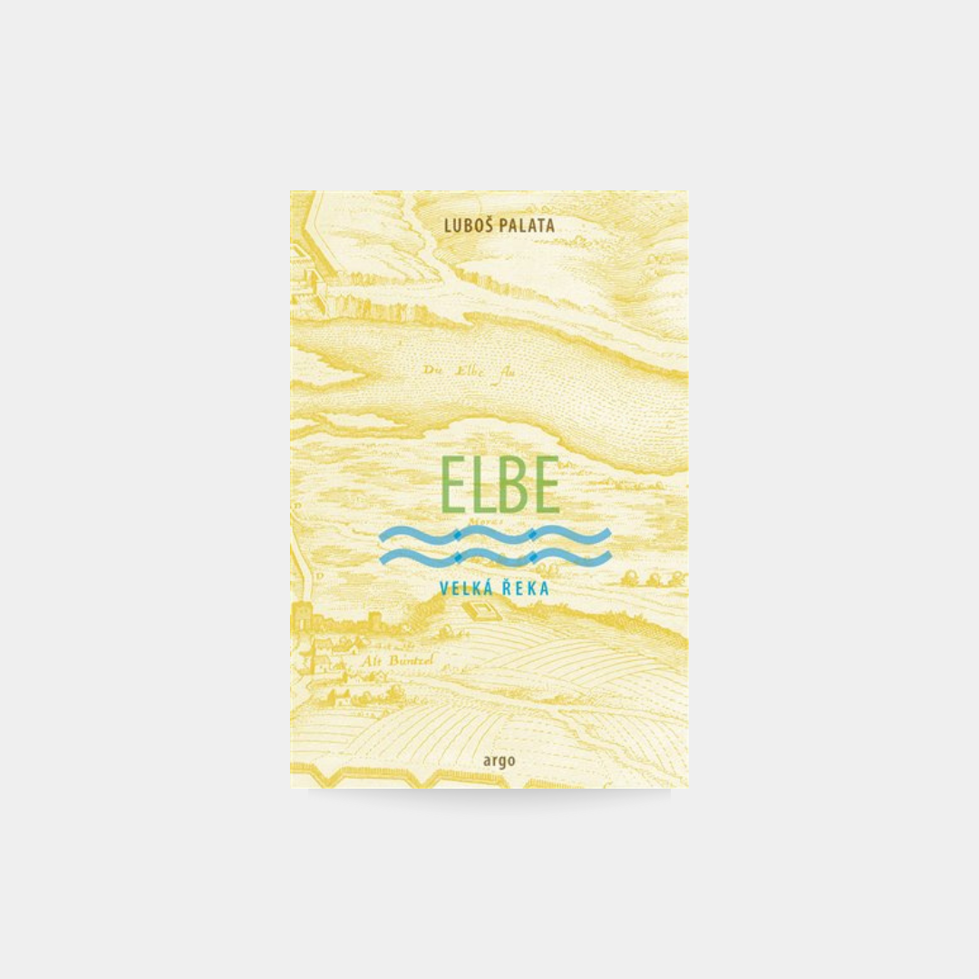 Elbe, Velká řeka - Luboš Palata