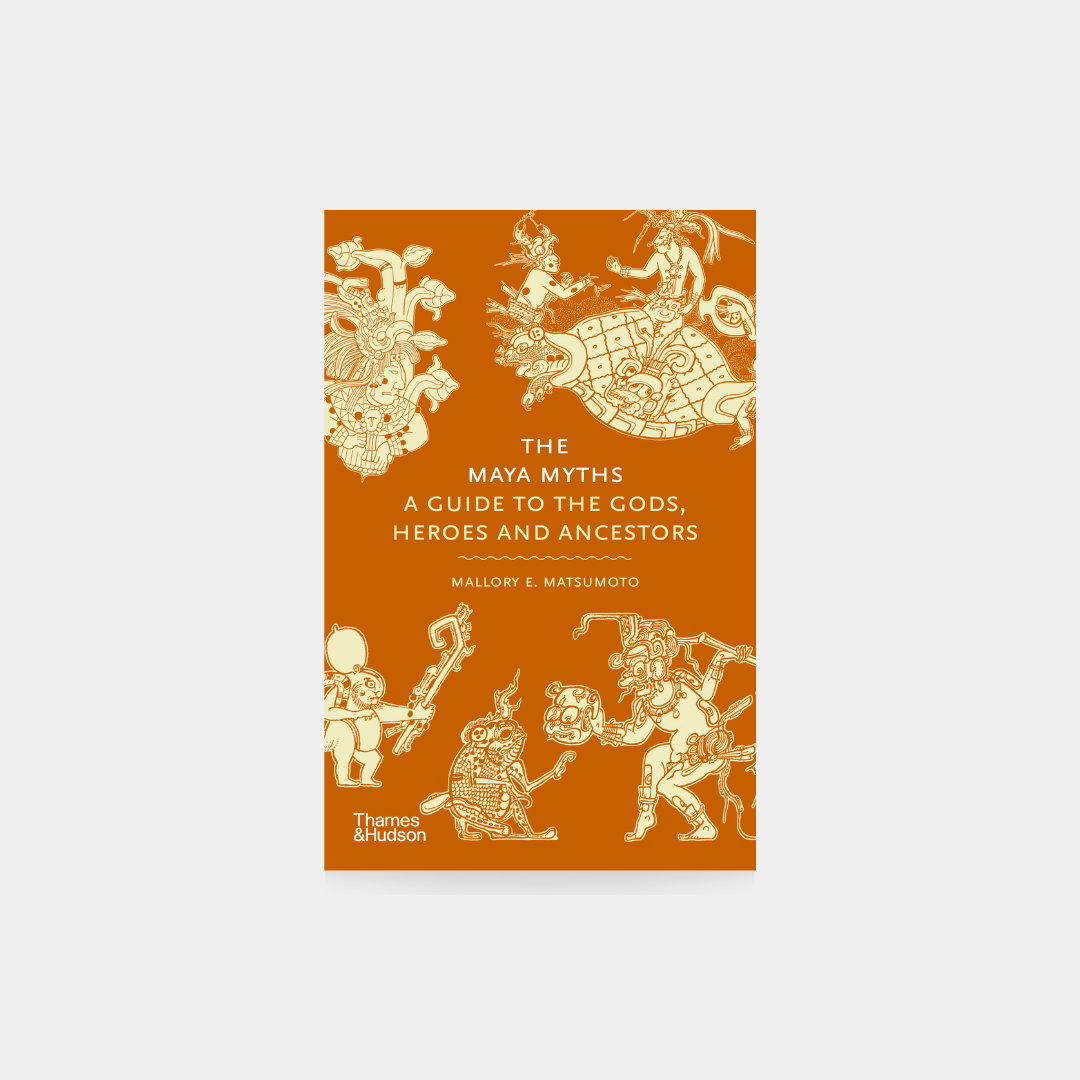 Maya Myth: Guide to the Gods, Heroes and Ancstors