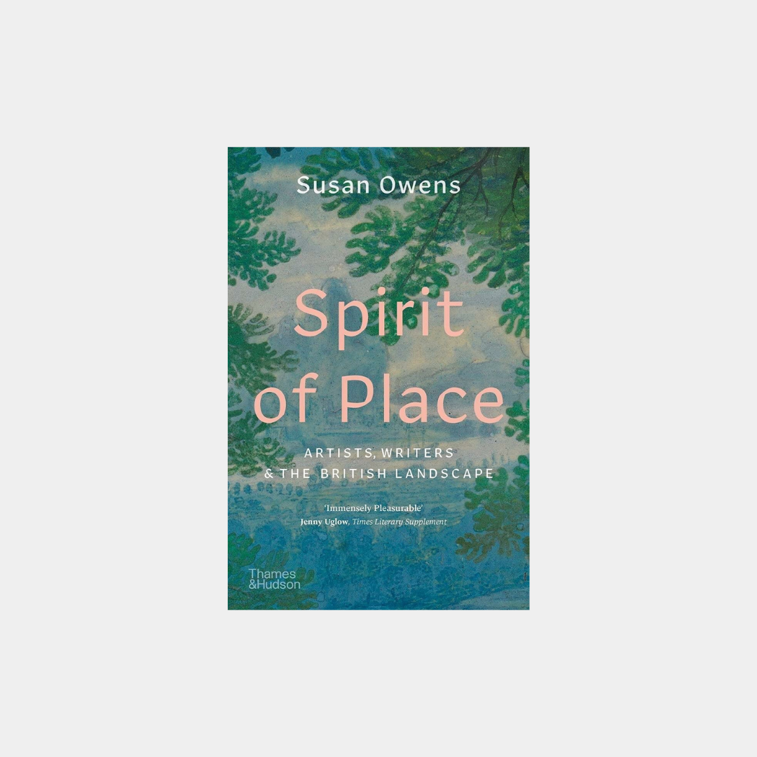 Spirit of Place : Artists, Writers and the British Landscape PB