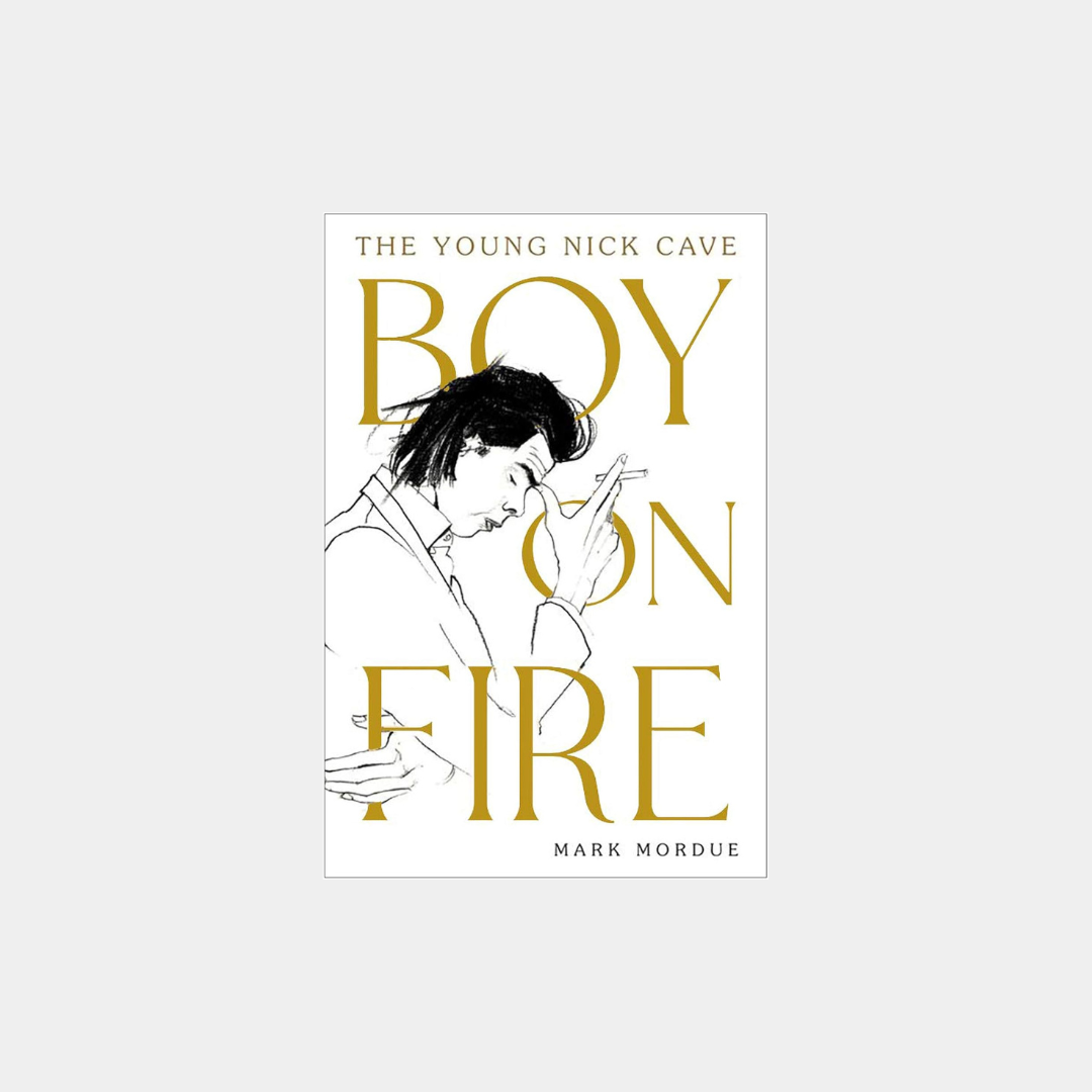 Boy on Fire: The Young Nick Cave