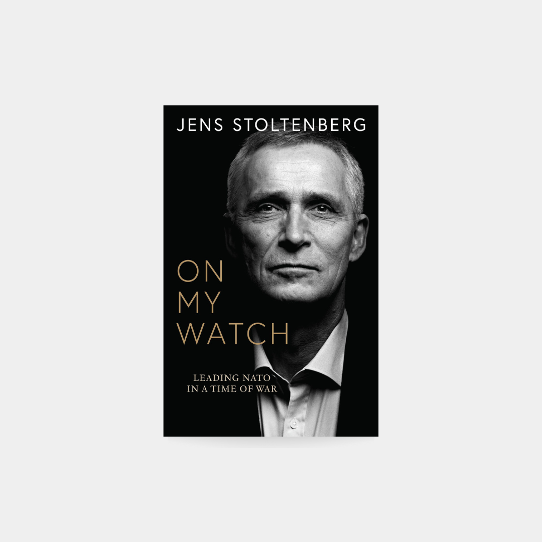 On My Watch - Jens Stoltenberg