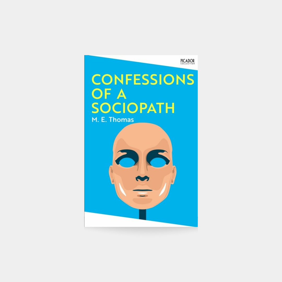 Confessions of a Sociopath - M. E. Thomas