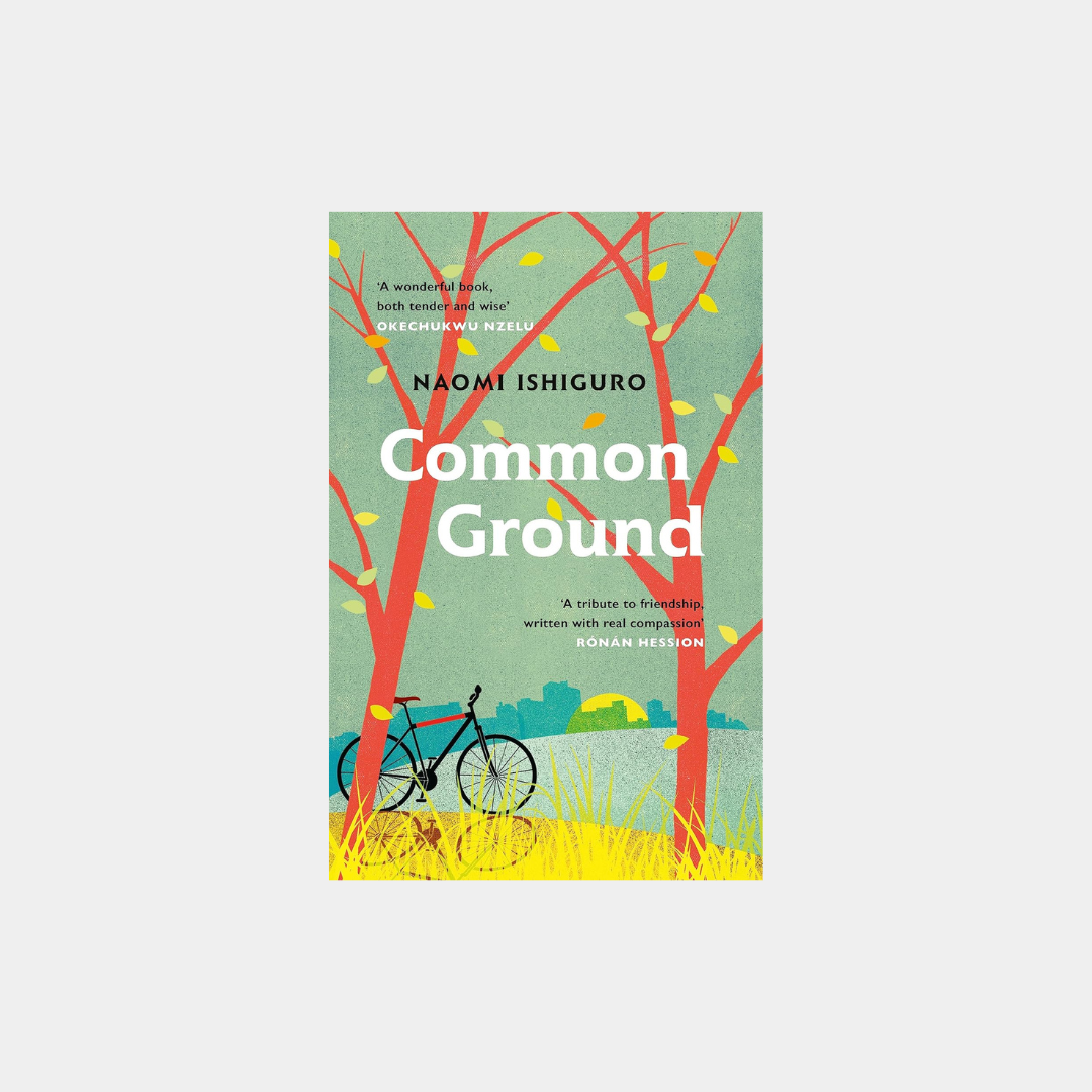 Common Ground – Naomi Ishiguro