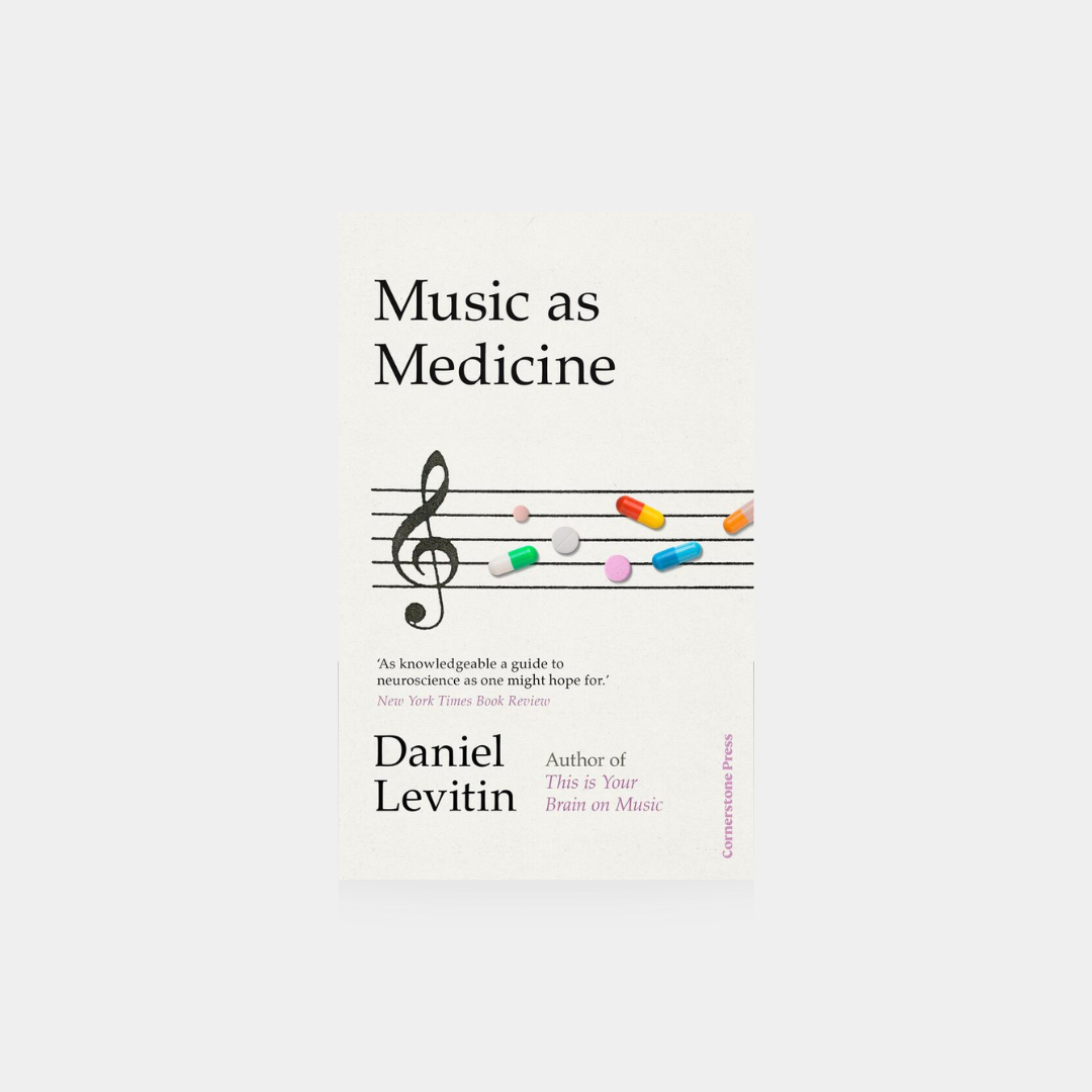 Music as Medicine - Daniel Levitin