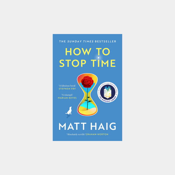 How to Stop Time - Matt Haig