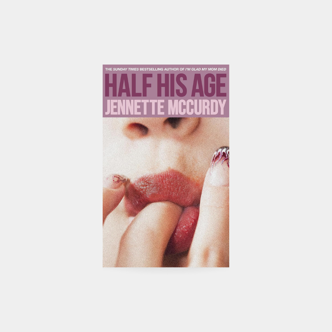 Half His Age – Jennette McCurdy
