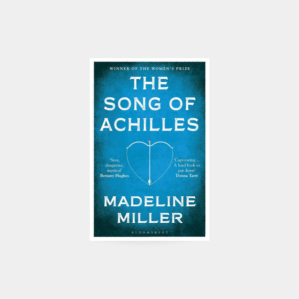 The Song of Achilles - Madeline Miller