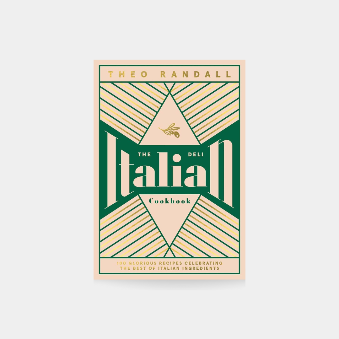 Italian Deli Cookbook: 100 Glorious Recipes Celebrating the Best of Italian Ingredients