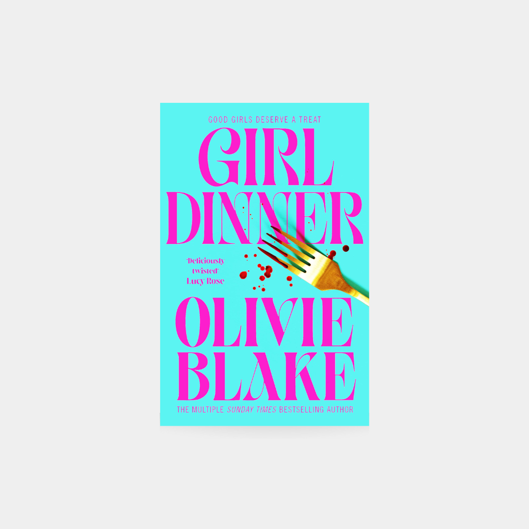 Girl Dinner - Olivia Blake