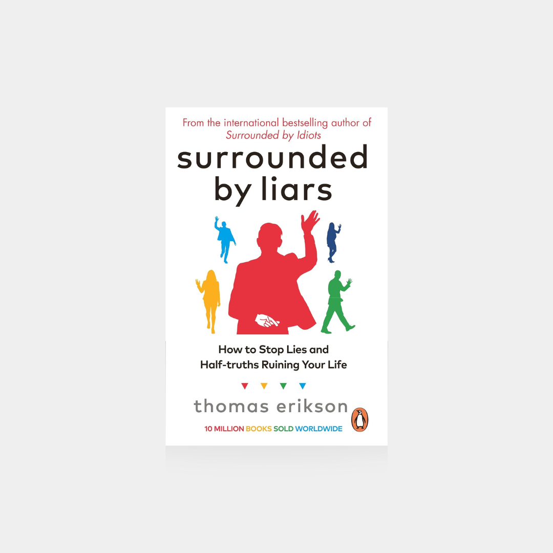 Surrounded by Liars - Thomas Erikson