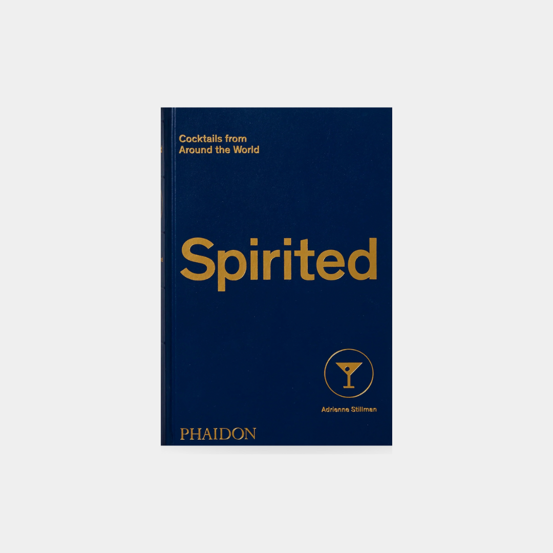 Spirited: Cocktails from Around the World