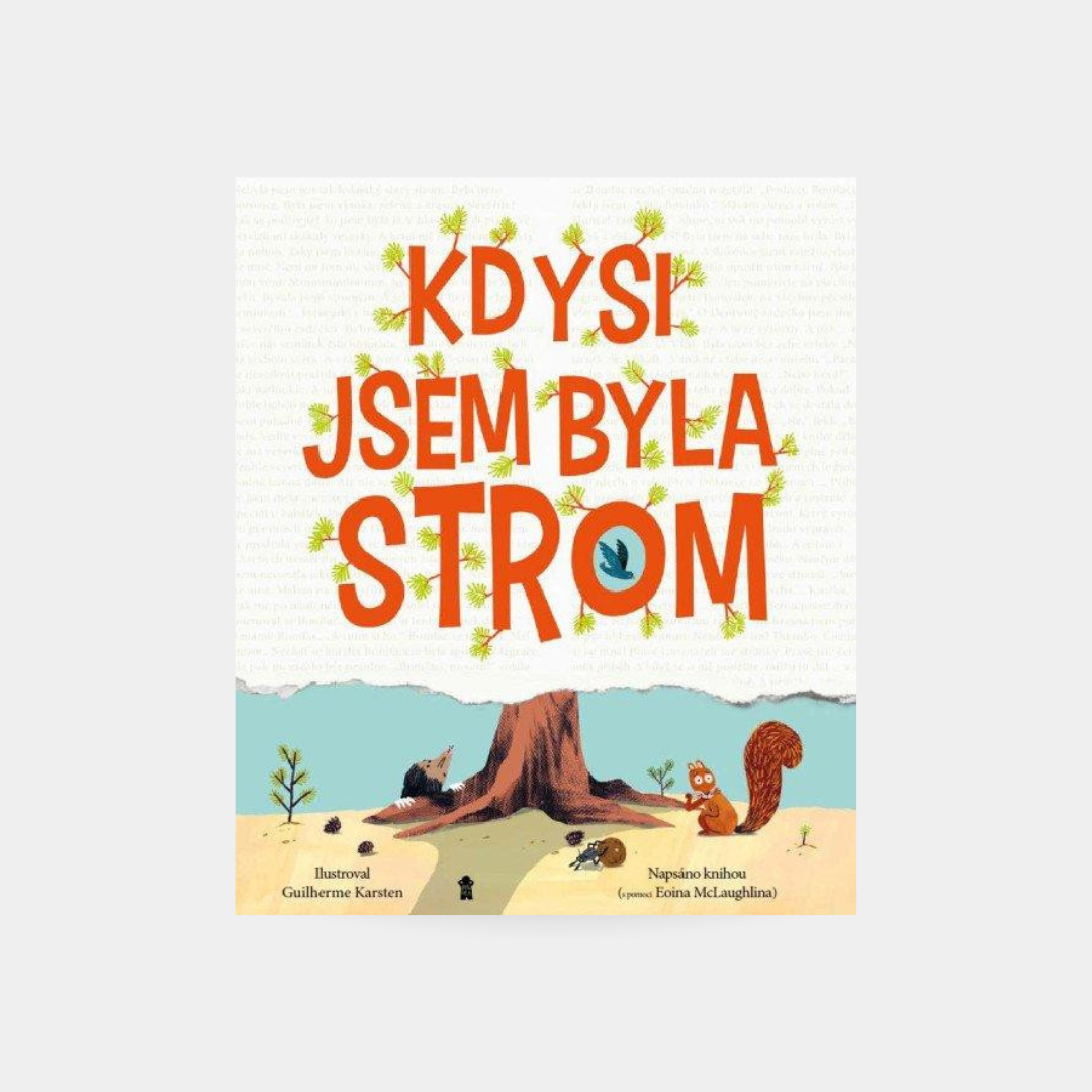 Kdysi jsem byla strom