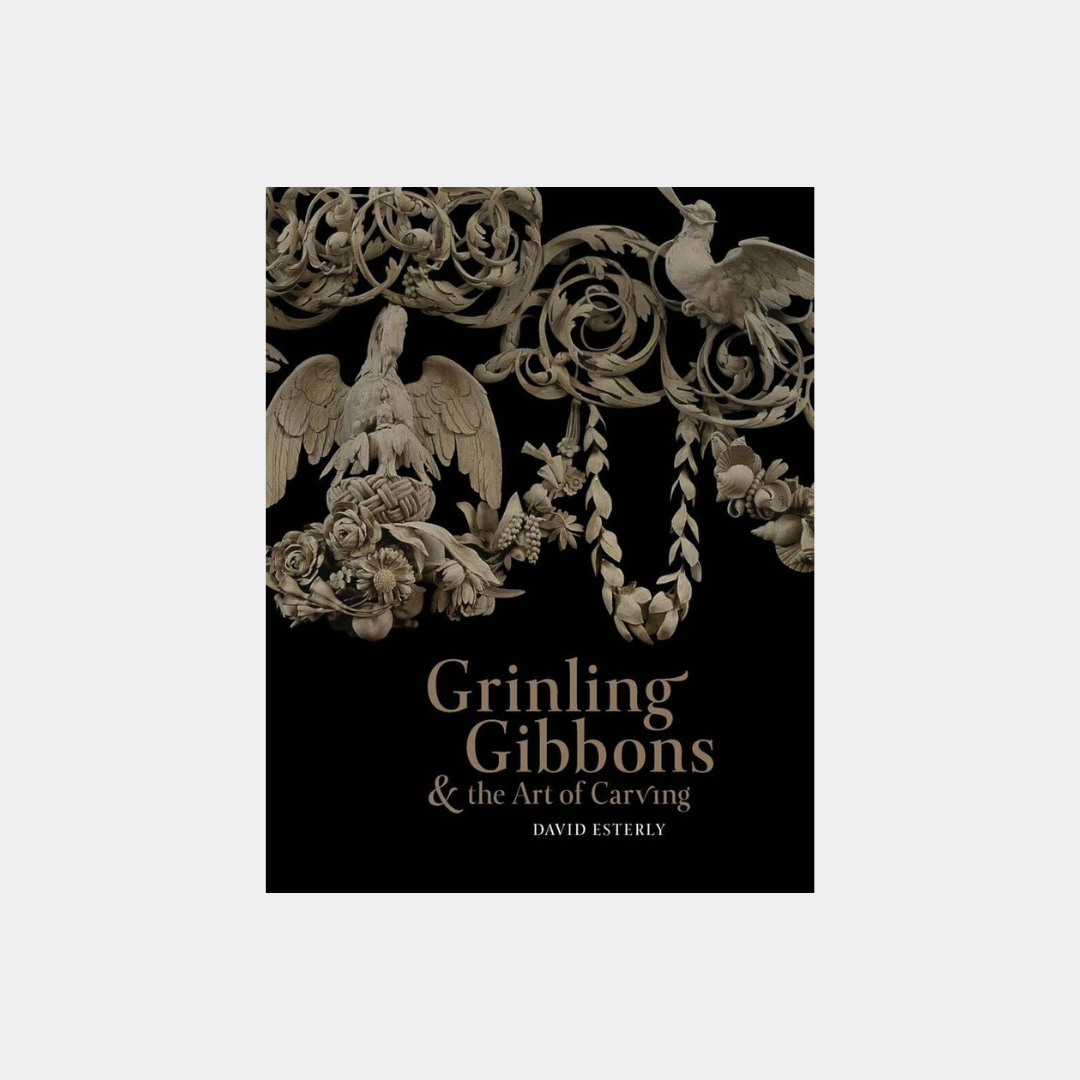 Grinling Gibbons and the Art of Carving