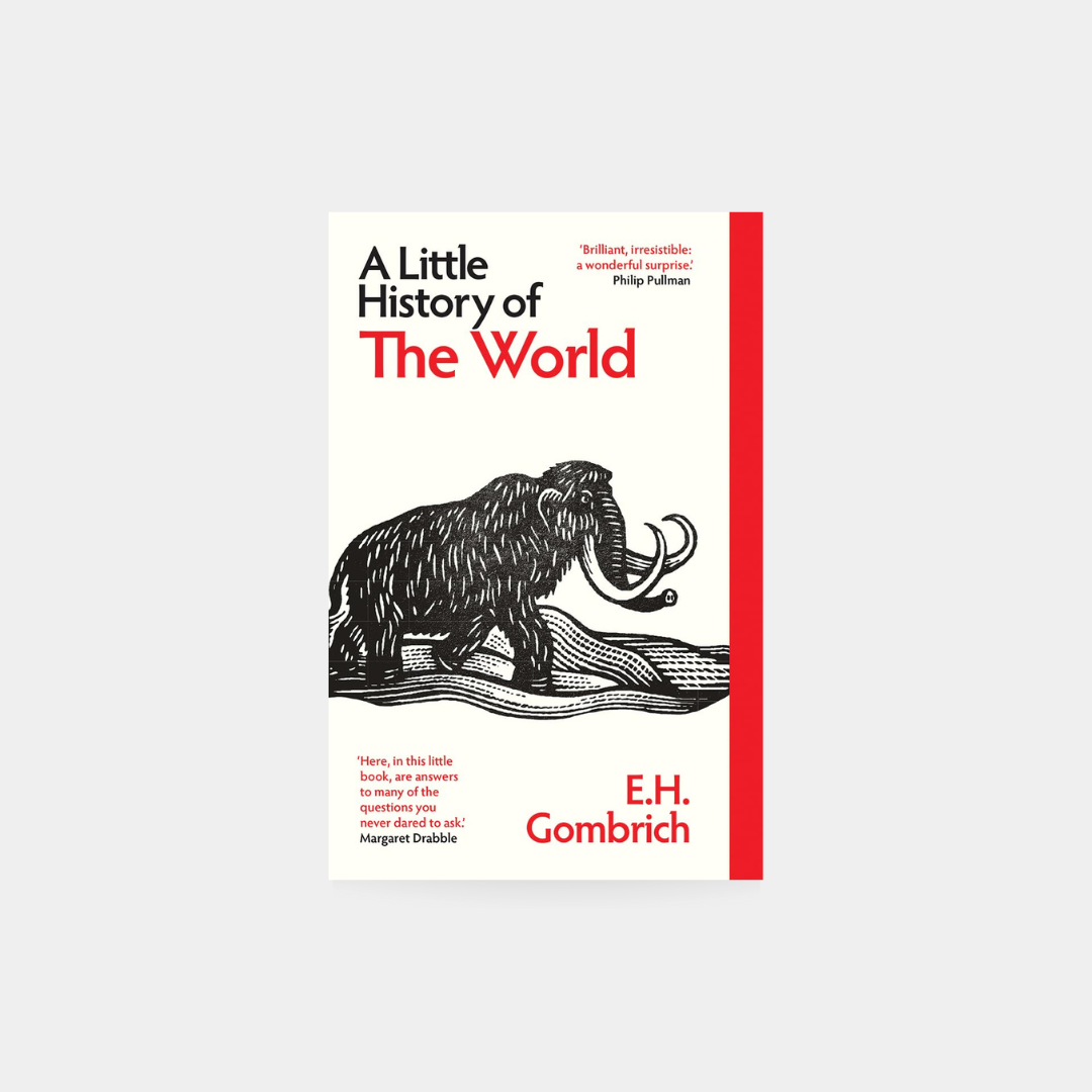 A Little History of the World - E. H. Gombrich
