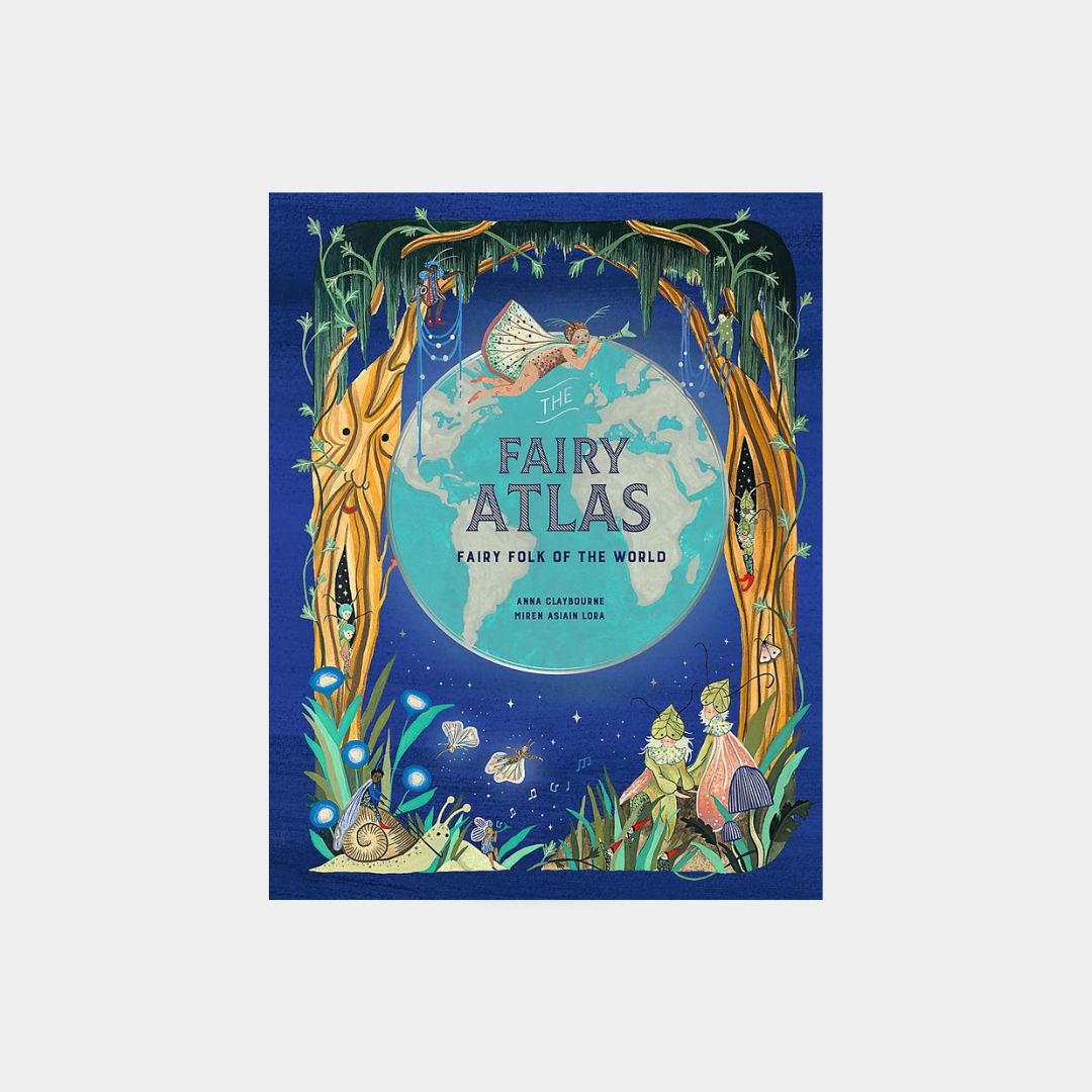 Fairy Atlas - Anna Claybourne