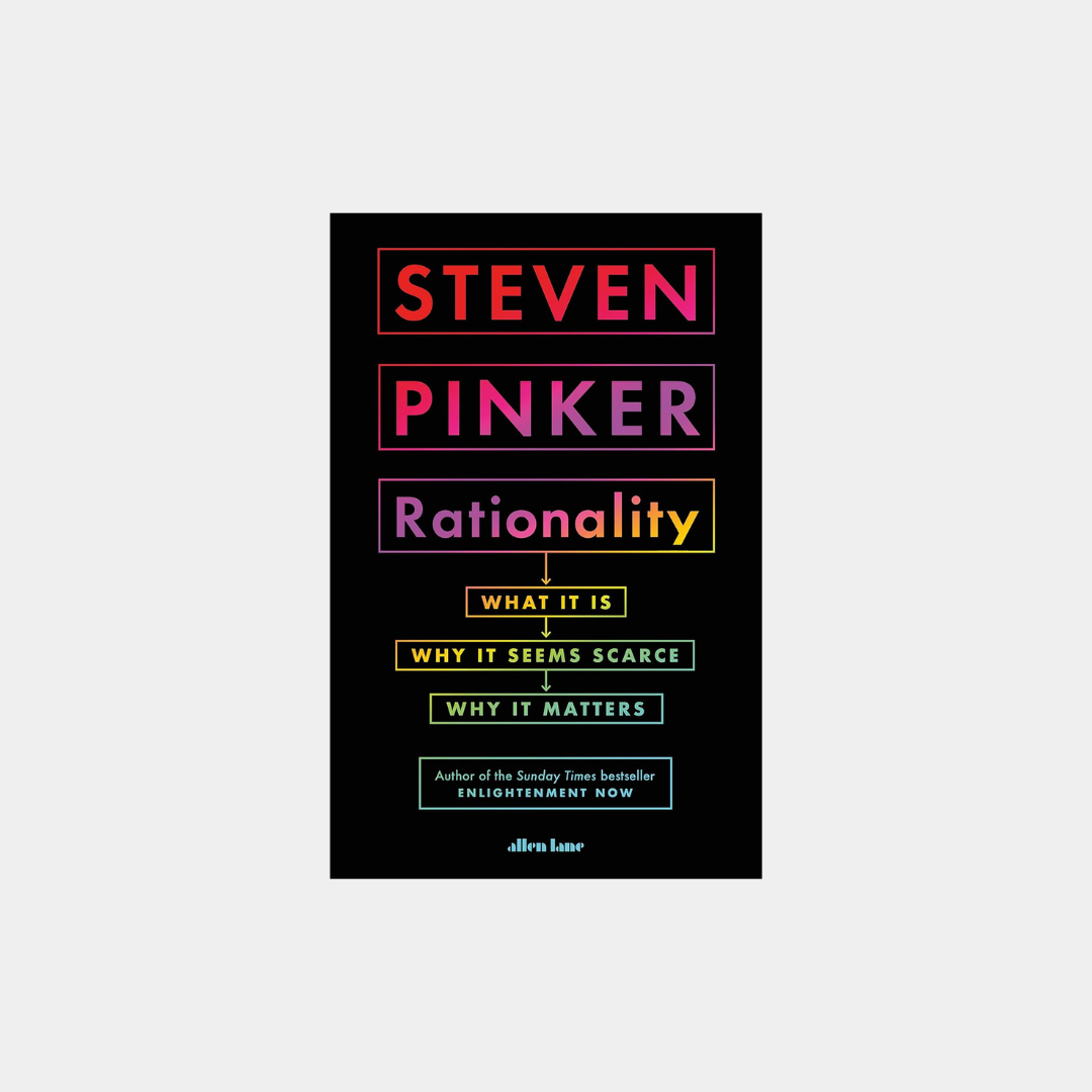 Rationality – Steven Pinker