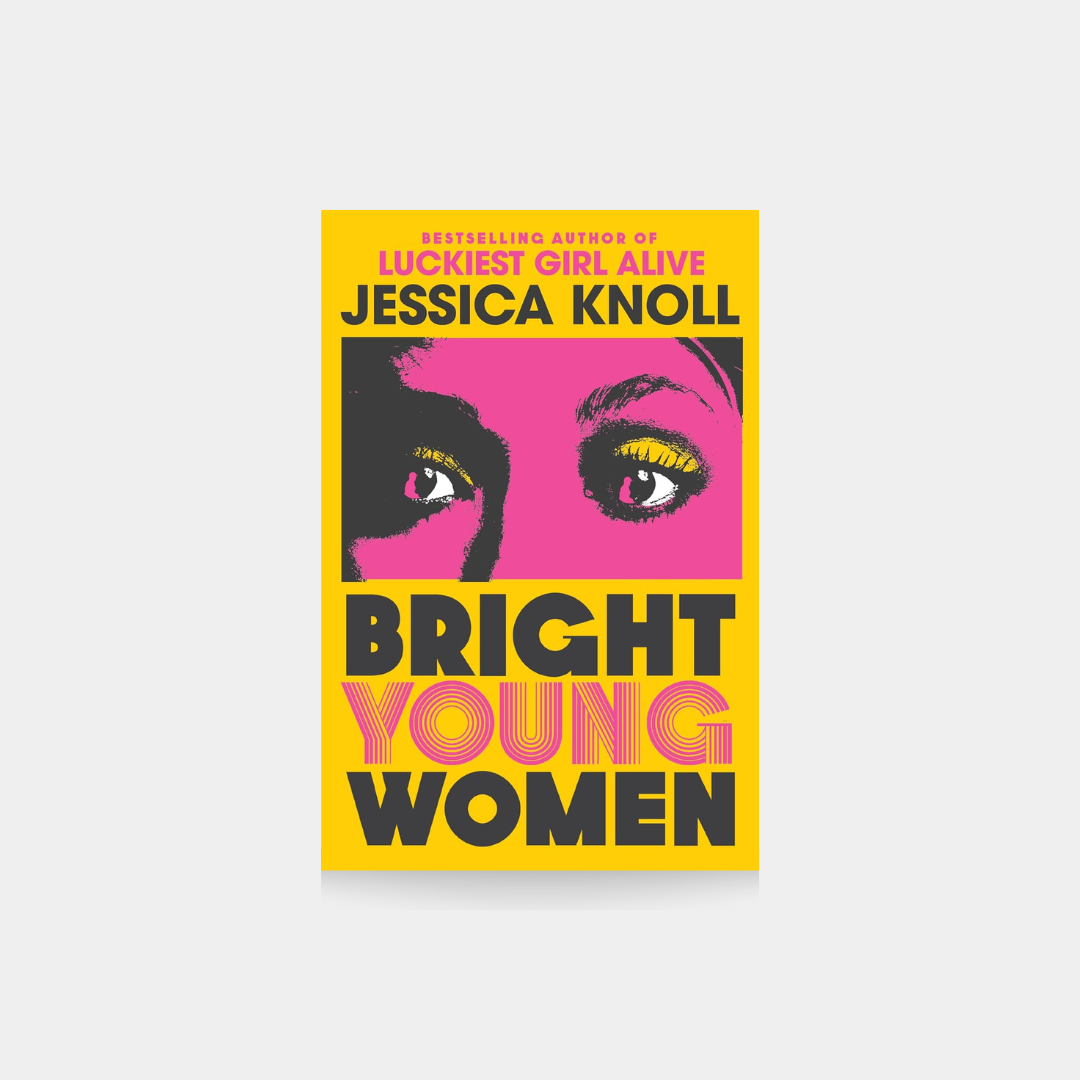 Bright Young Women - Jessica Knoll