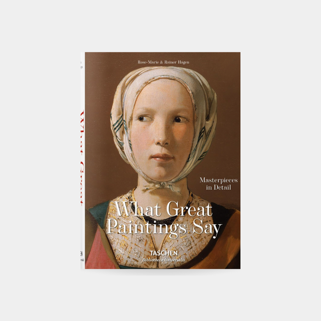 What Great Paintings Say. Masterpieces in Detail: 100 Masterpieces in Detail