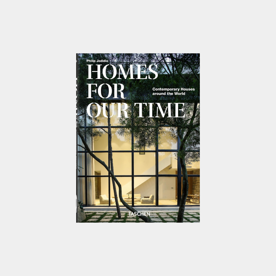 Homes For Our Time: Contemporary Houses around the World. 40th Anniversary Edition