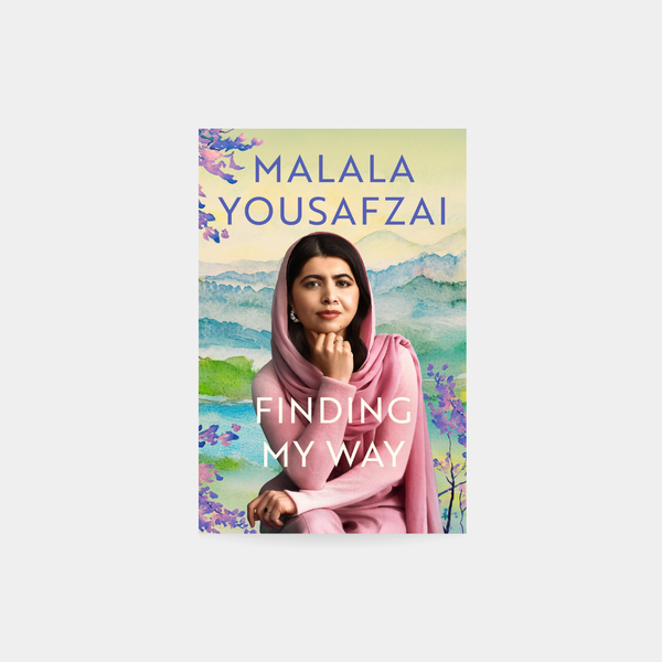 Finding My Way - Malala Yousafzai