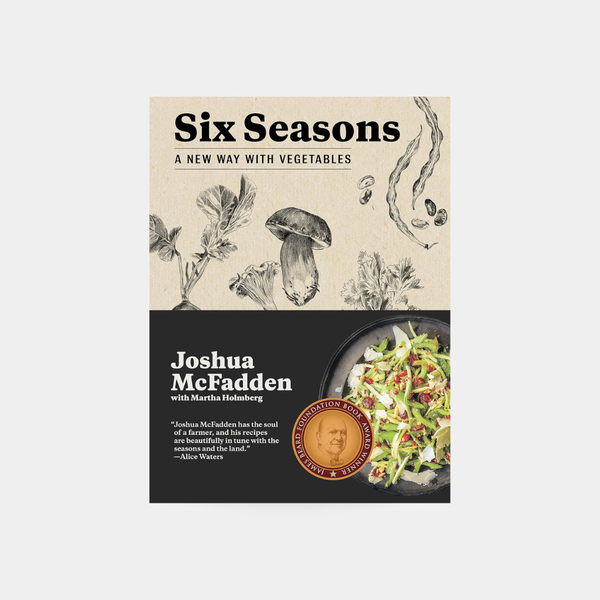 Six Seasons, A New Way with Vegetables - Joshua McFadden