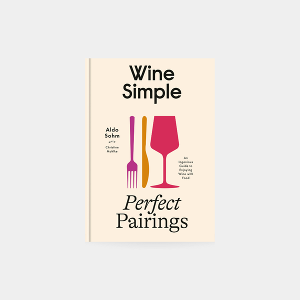 Wine Simple: Perfect Pairings