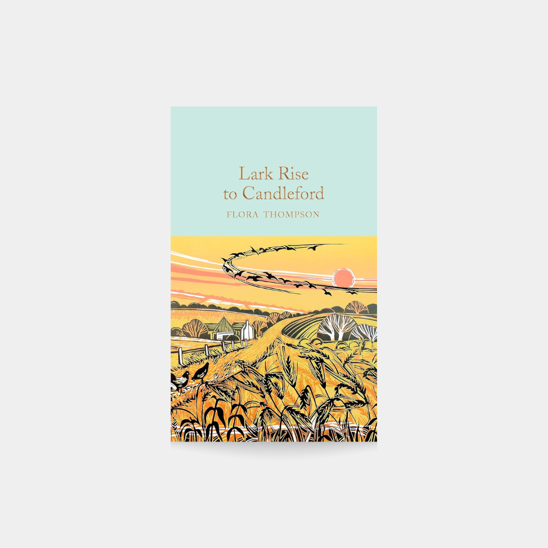 Lark Rise to Candleford - Flora Thompson