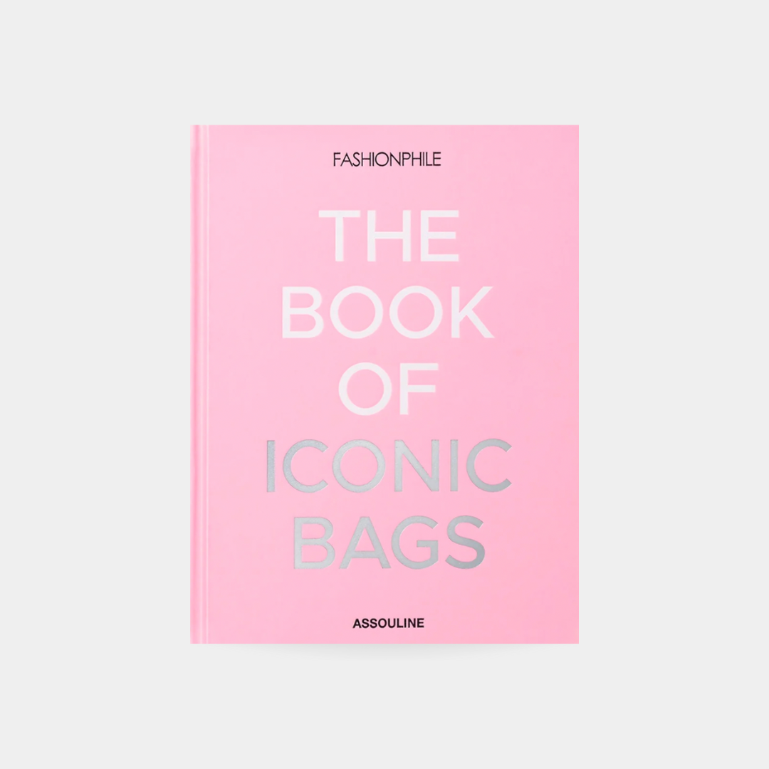 Fashionphile: The Book of Iconic Bags