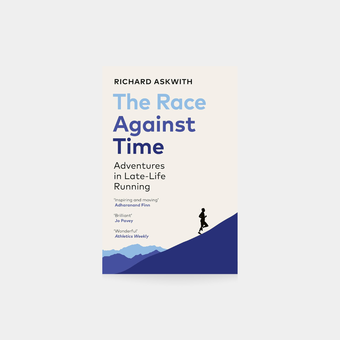 Race Against Time: Adventures in Late-Life Running,  Richard Askwith pb