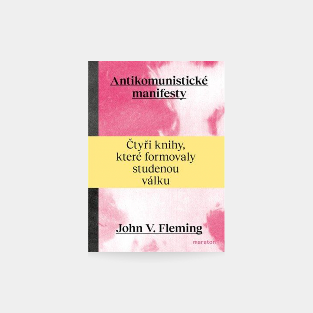 Antikomunistické manifesty, Čtyři knihy, které formovaly studenou válku - John V. Fleming