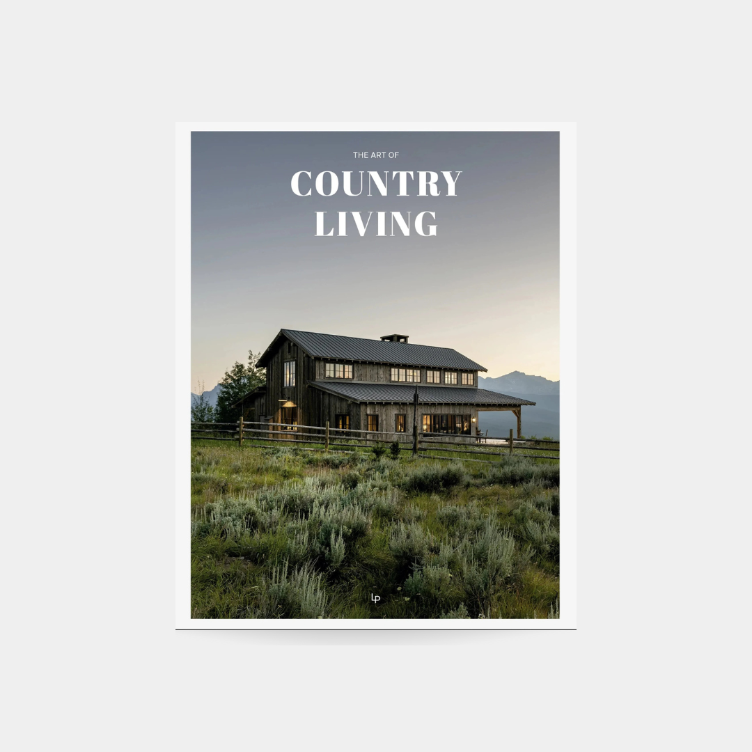 The Art Of Country Living