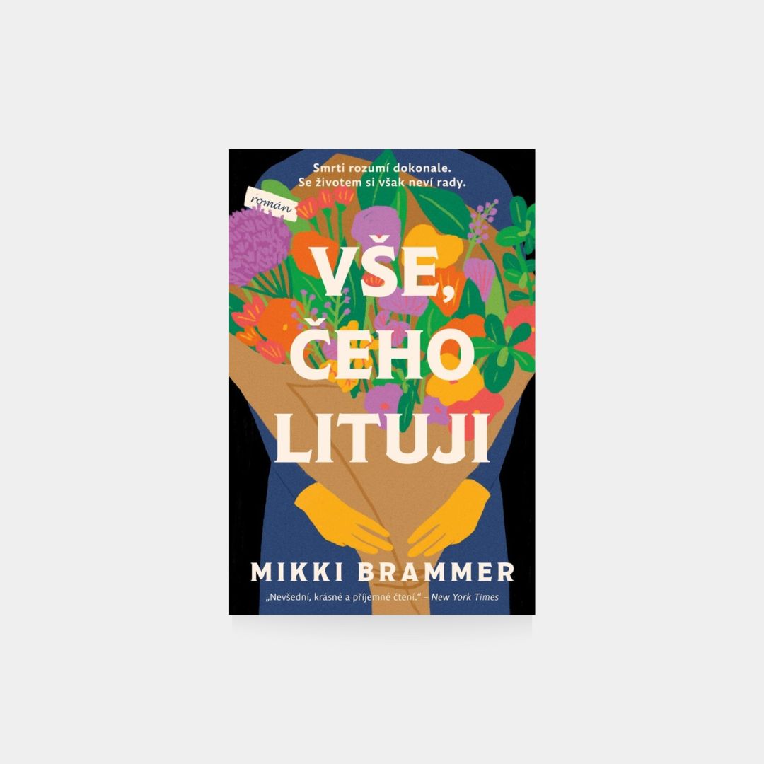 Vše, čeho lituji - Mikki Brammer