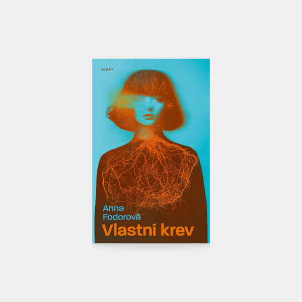 Vlastní krev - Anna Fodorová