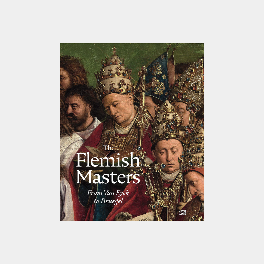 Flemish Masters , From Van Eyck to Bruegel