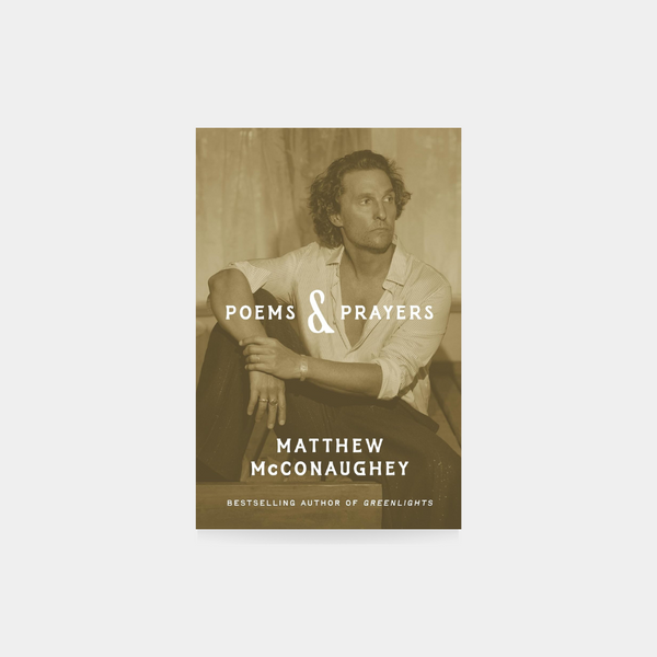 Poems & Prayers - Matthew McConaughey