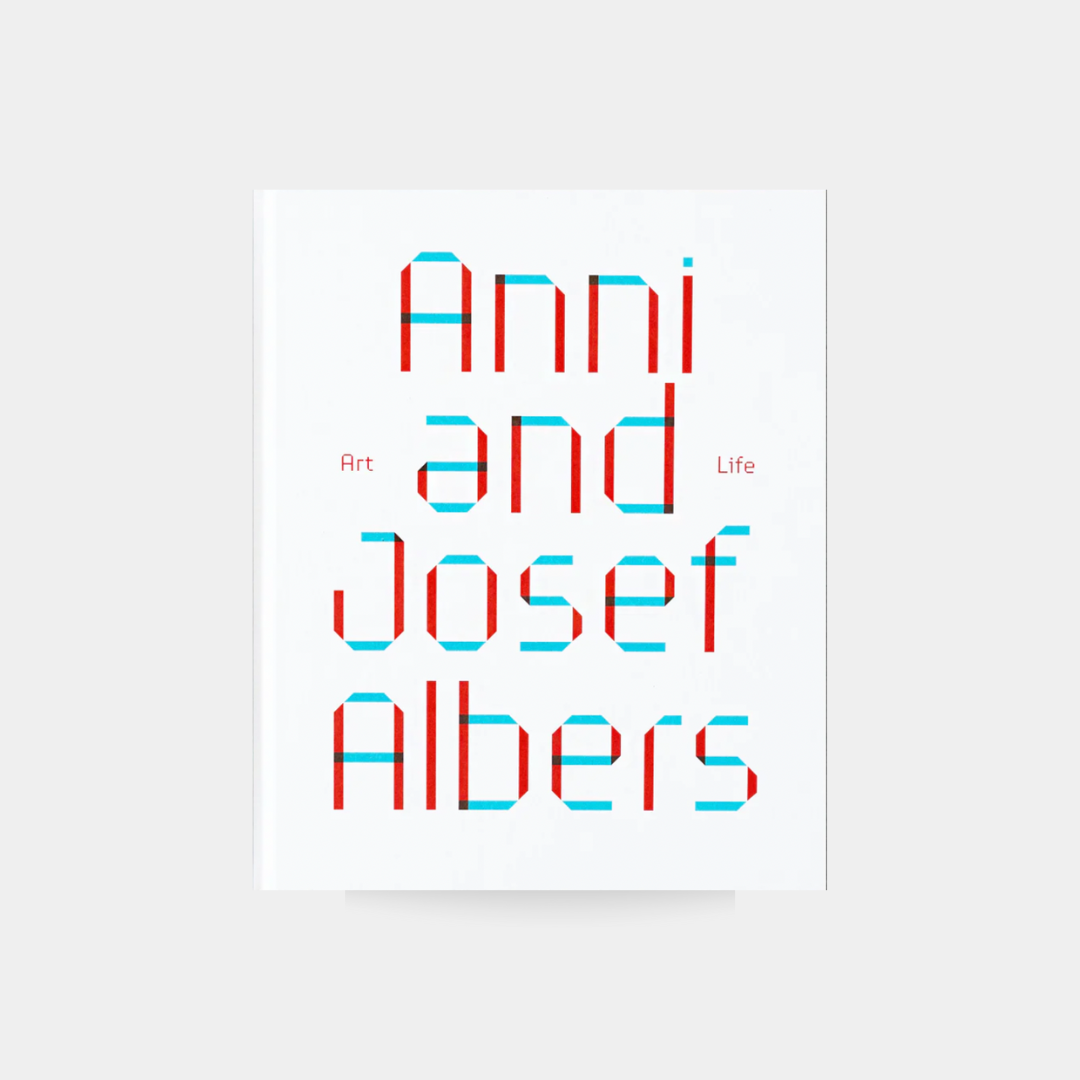 Anni and Josef Albers: Art and Life