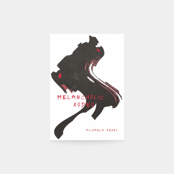 Melancholic Rodeo - Michaela Fenkl