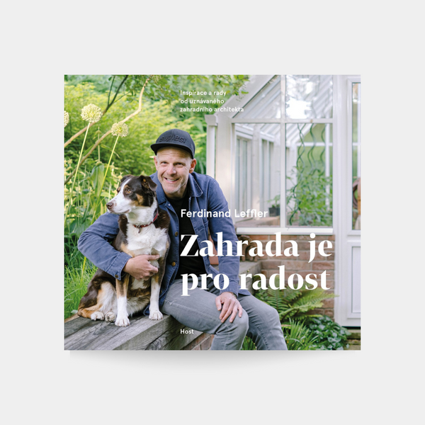 Zahrada je pro radost - Ferdinand Leffler