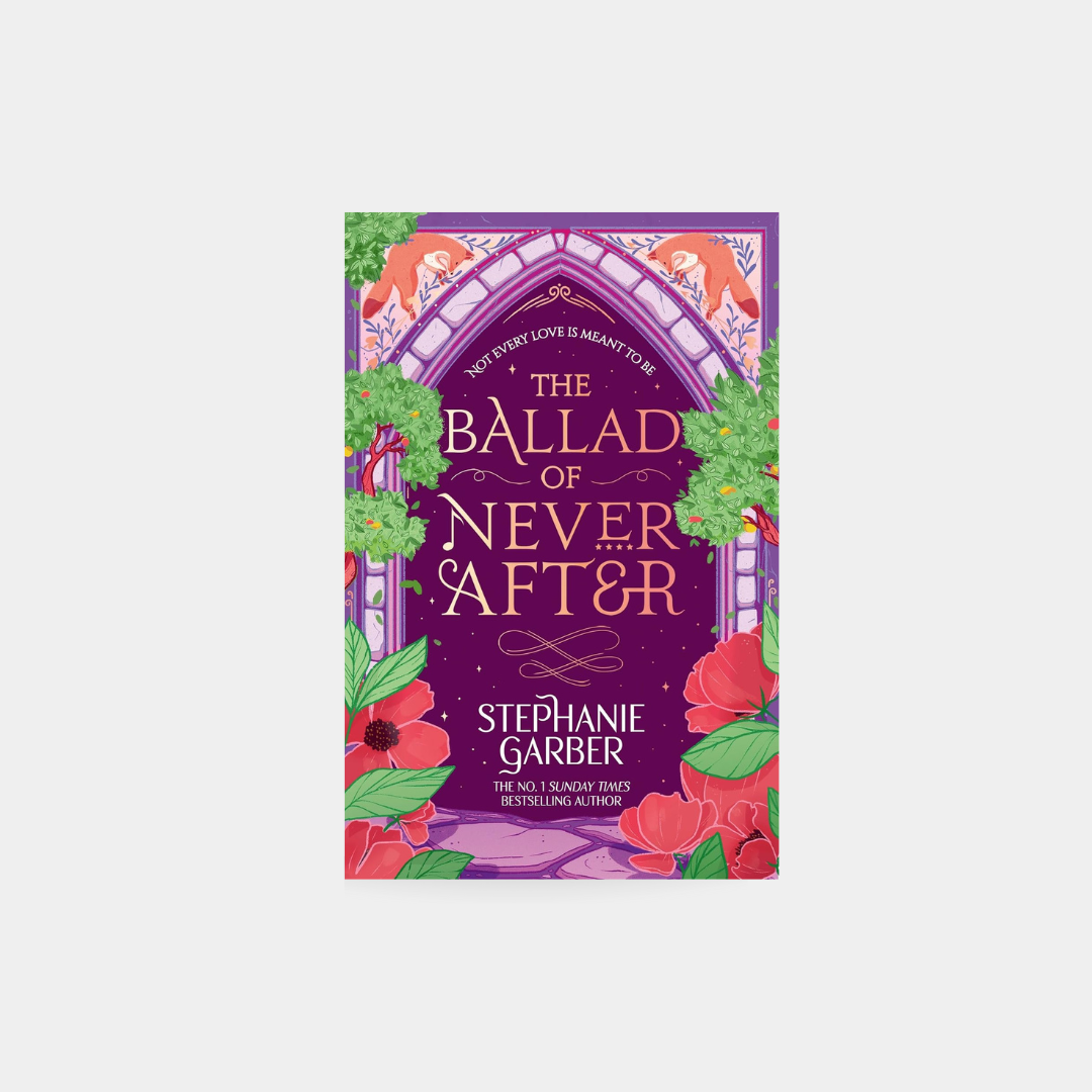 Ballad of Never After – Stephanie Garber